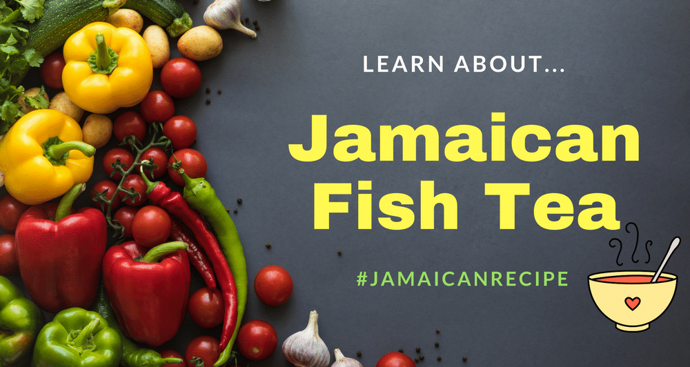 delicious-jamaican-fish-tea